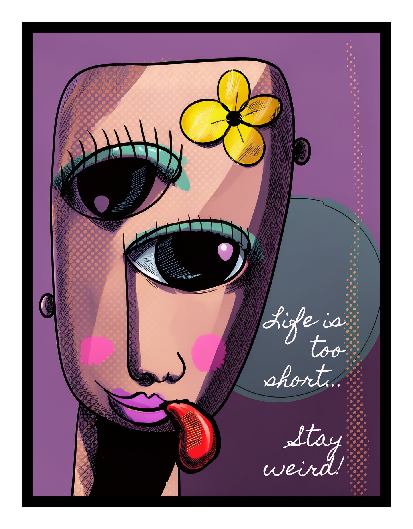 Digital Sticker - "Life is Short - Stay Weird"